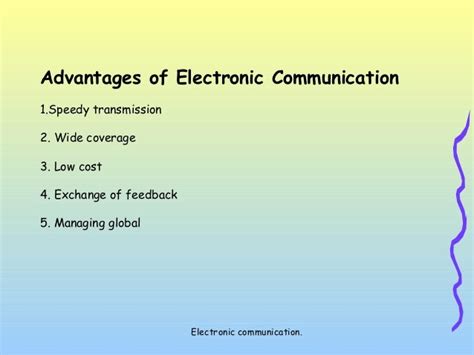 advantages and disadvantages of electronic communication